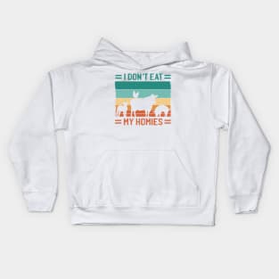 Dont Eat My Homies Kids Hoodie